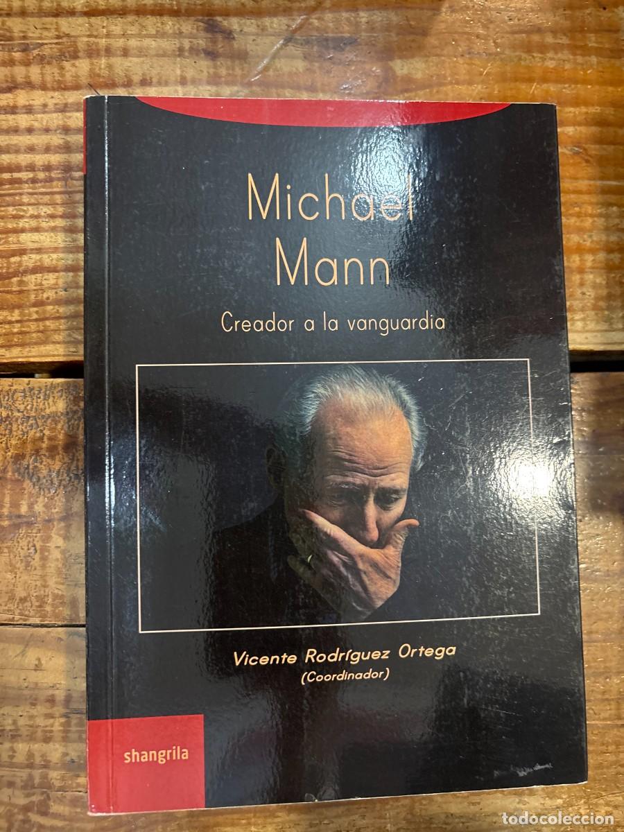 Libros: Michael Mann: Creador a la vanguardia TRSAAA Rodr&iacute;guez Ortega, Vicente