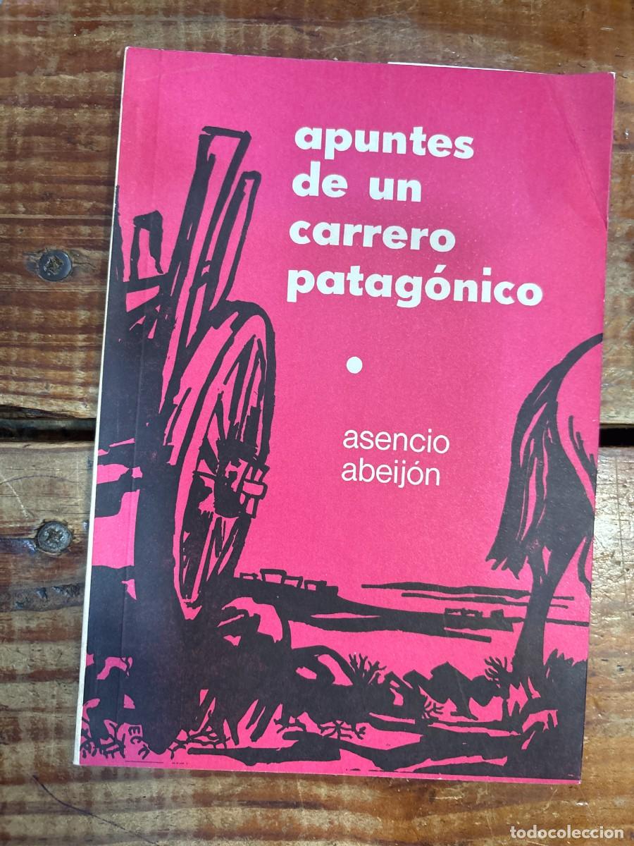 Libros: Memorias de un carrero patag&oacute;nico. TRSAAA Abeij&oacute;n, Asencio