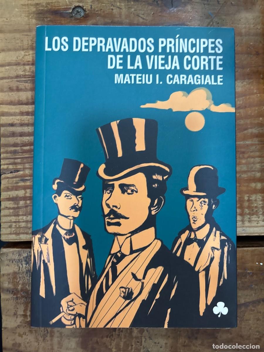 books: Los depravados pr&iacute;ncipes de la Vieja Corte (Spanish Edition) Caragiale, Mateiu I.
