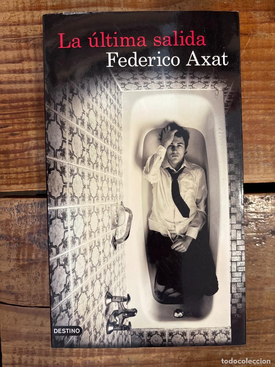 B&uuml;cher: La &uacute;ltima salida Axat, Federico
