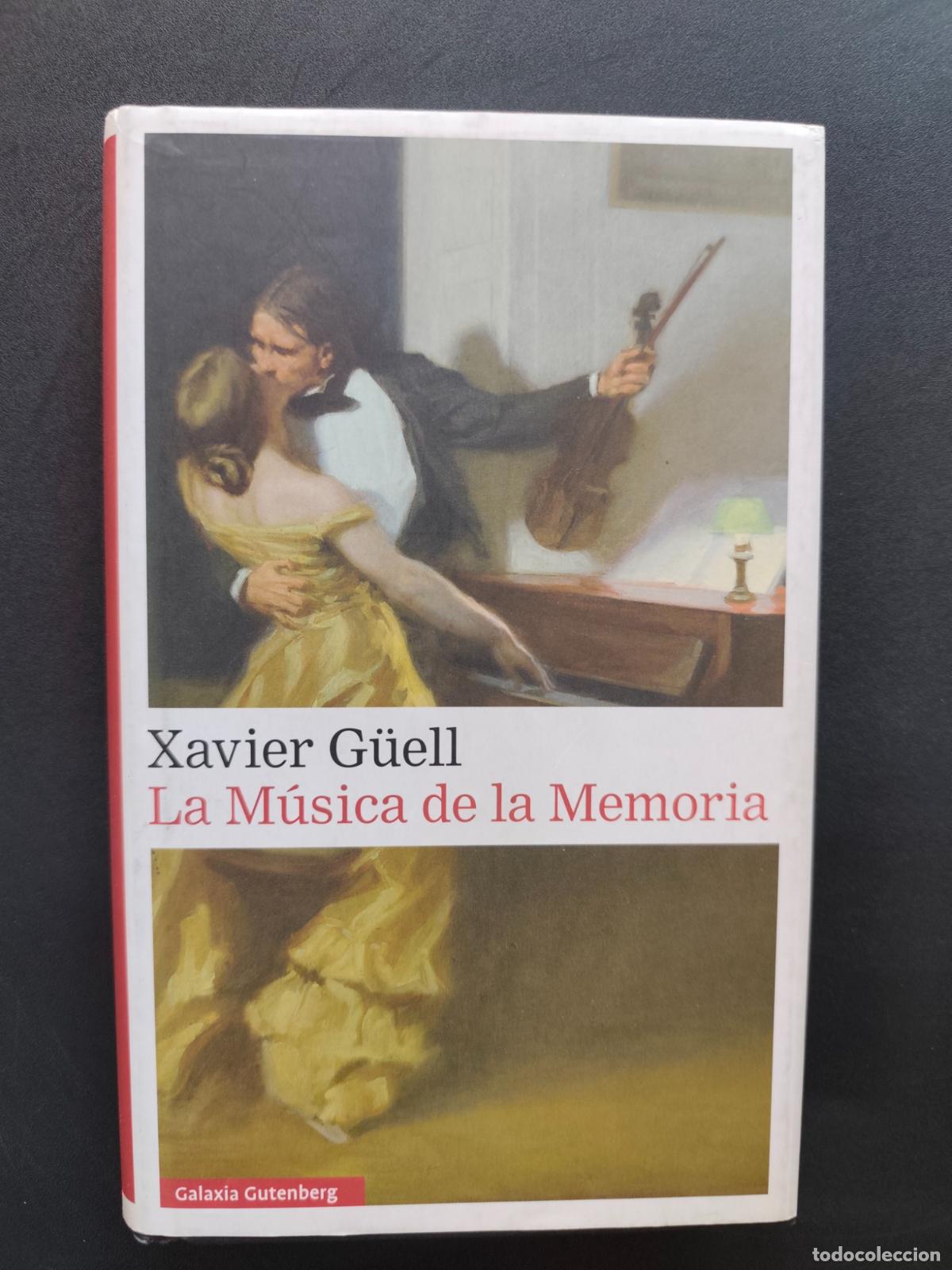 Libros: Xavier G&uuml;ell - La m&uacute;sica de la memoria