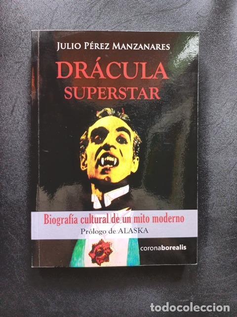 B&uuml;cher: Julio P&eacute;rez Manzanares - Dr&aacute;cula superstar. Biograf&iacute;a cultural de un mito moderno