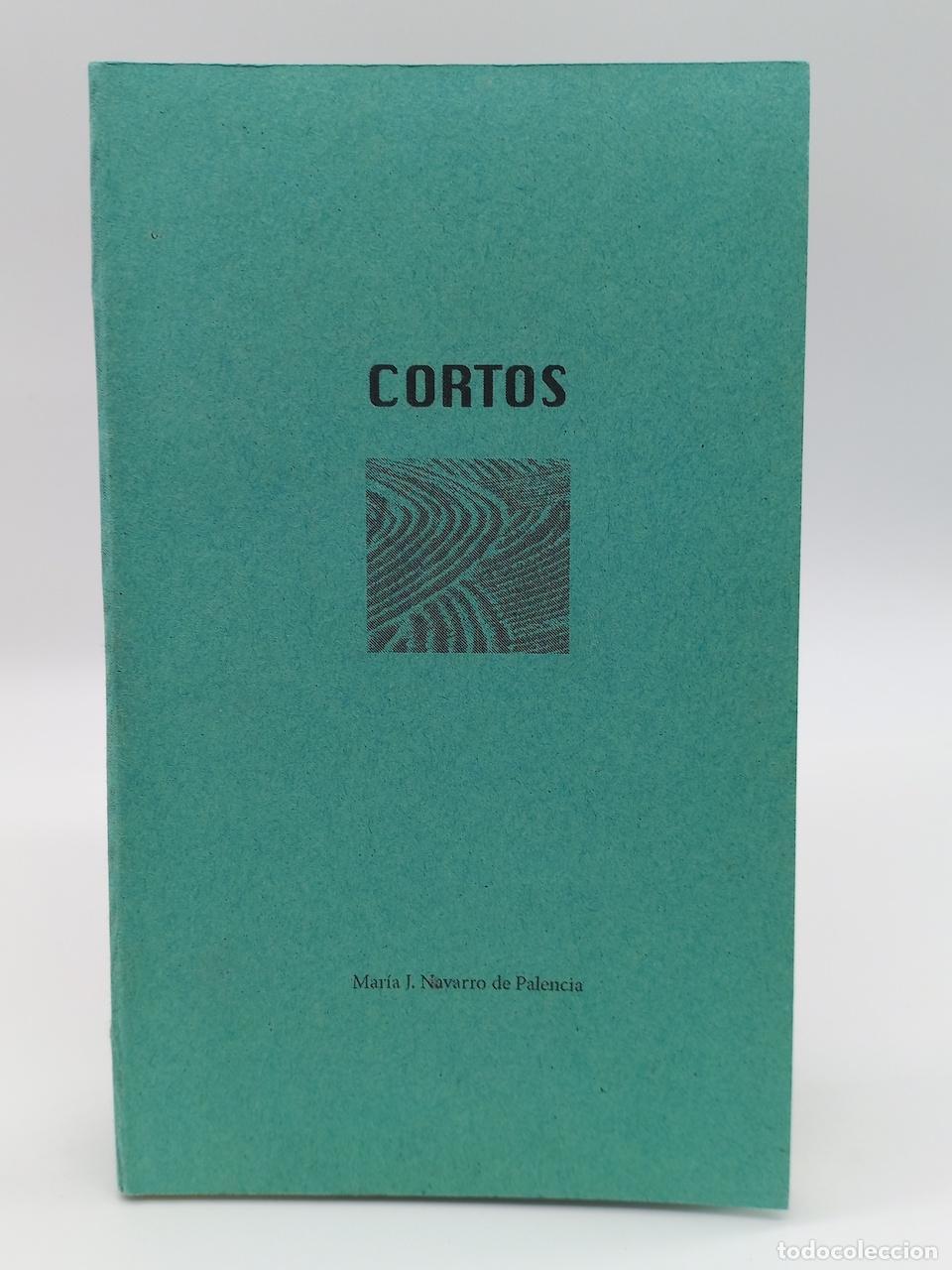 Libri di seconda mano: NAVARRO DE PALENCIA, Mar&iacute;a J. - Cortos.