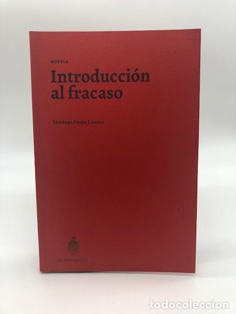 Libros: PARGA LINARES, Santiago. - Introducci&oacute;n al fracaso.