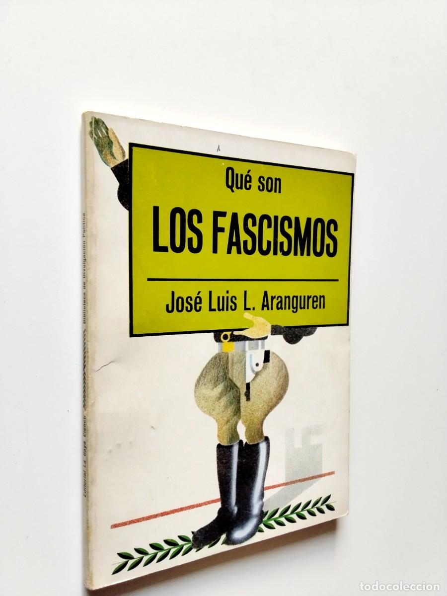 Libros: Jos&eacute; Luis L. Aranguren - Qu&eacute; son los fascismos