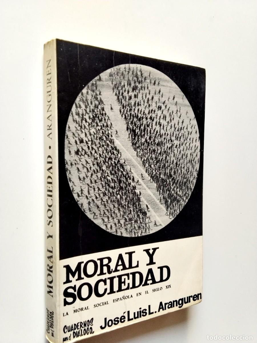 Libros: Jos&eacute; Luis L&oacute;pez Aranguren - Moral y sociedad. La moral social espa&ntilde;ola en el siglo XIX
