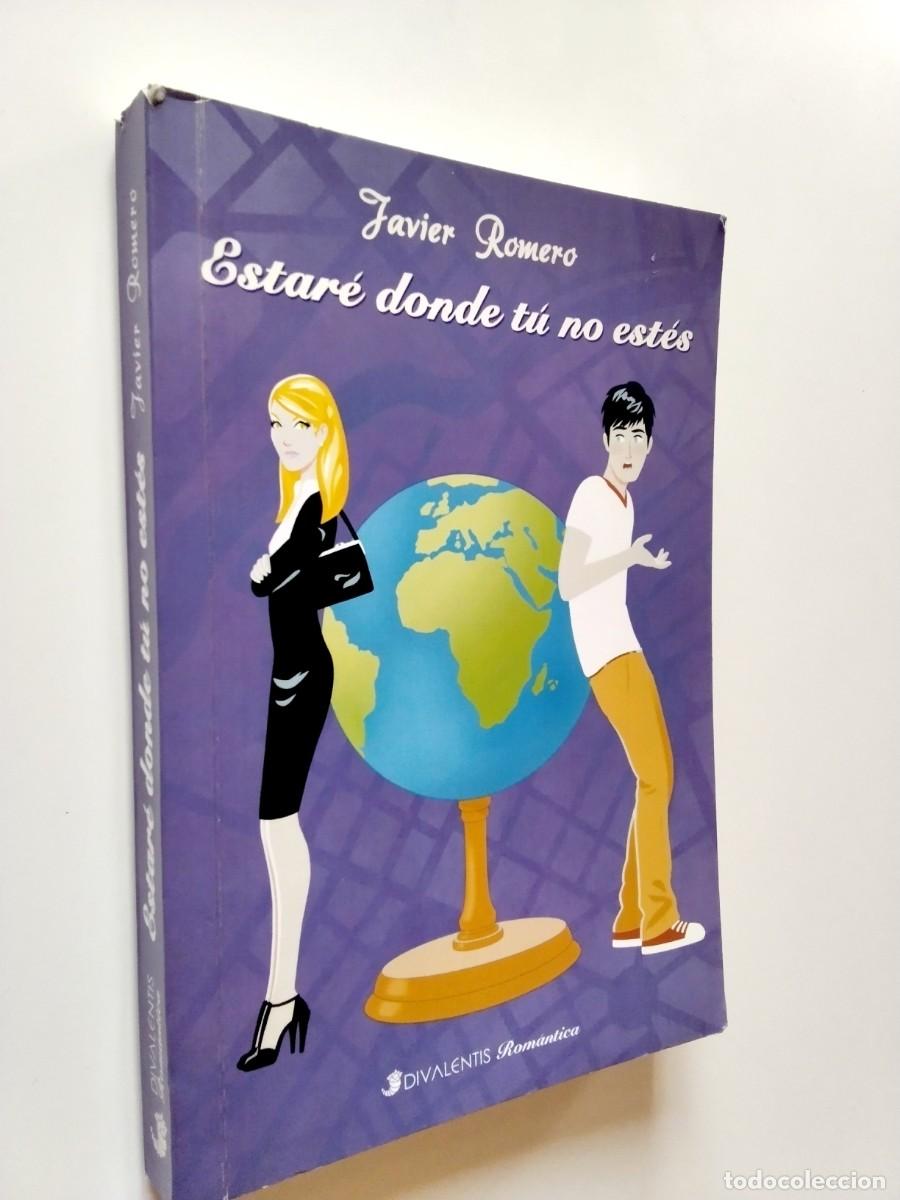 B&uuml;cher: Javier Romero - Estar&eacute; donde t&uacute; no est&eacute;s
