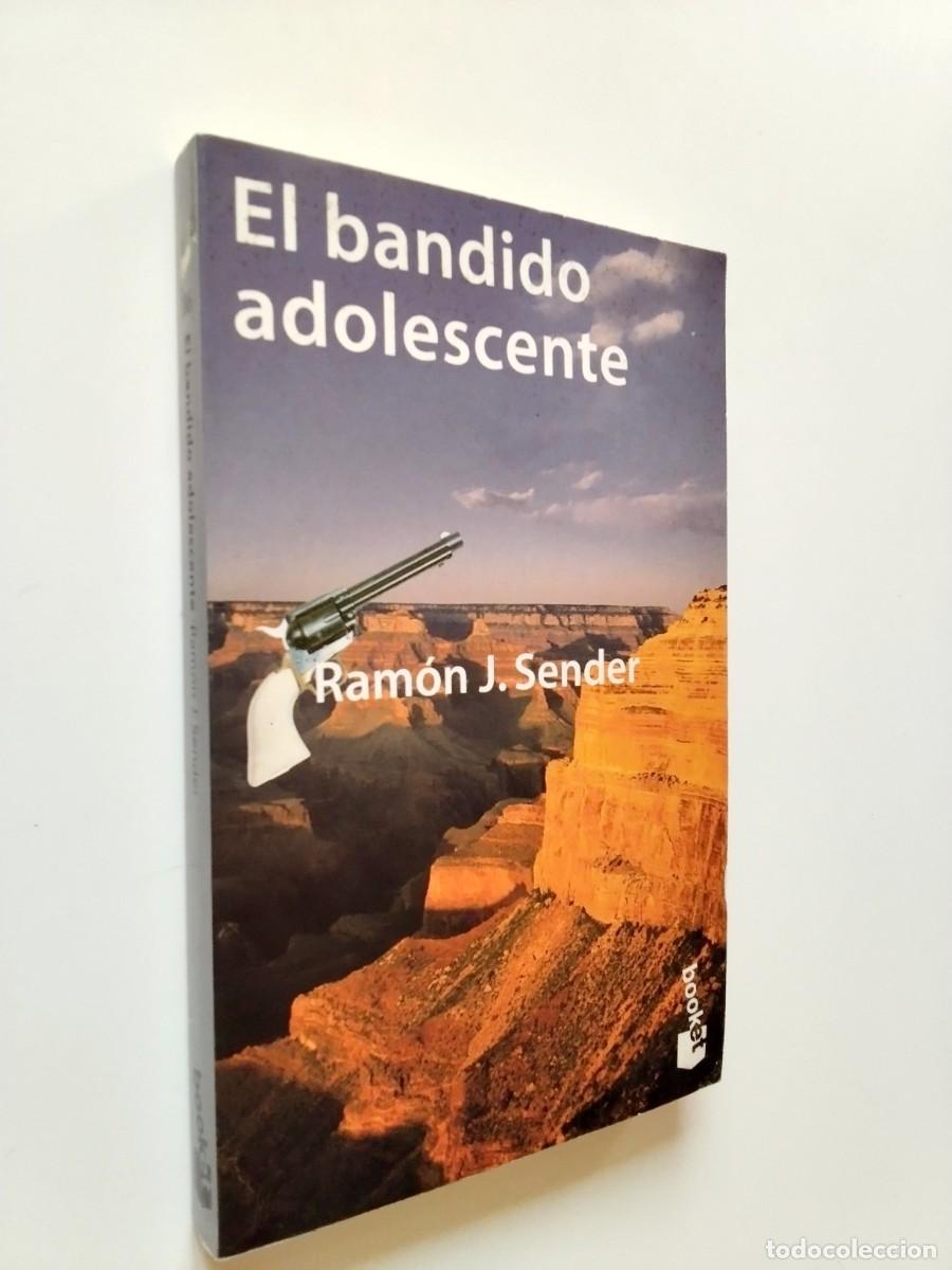 Ram&oacute;n J. Sender - El bandido adolescente