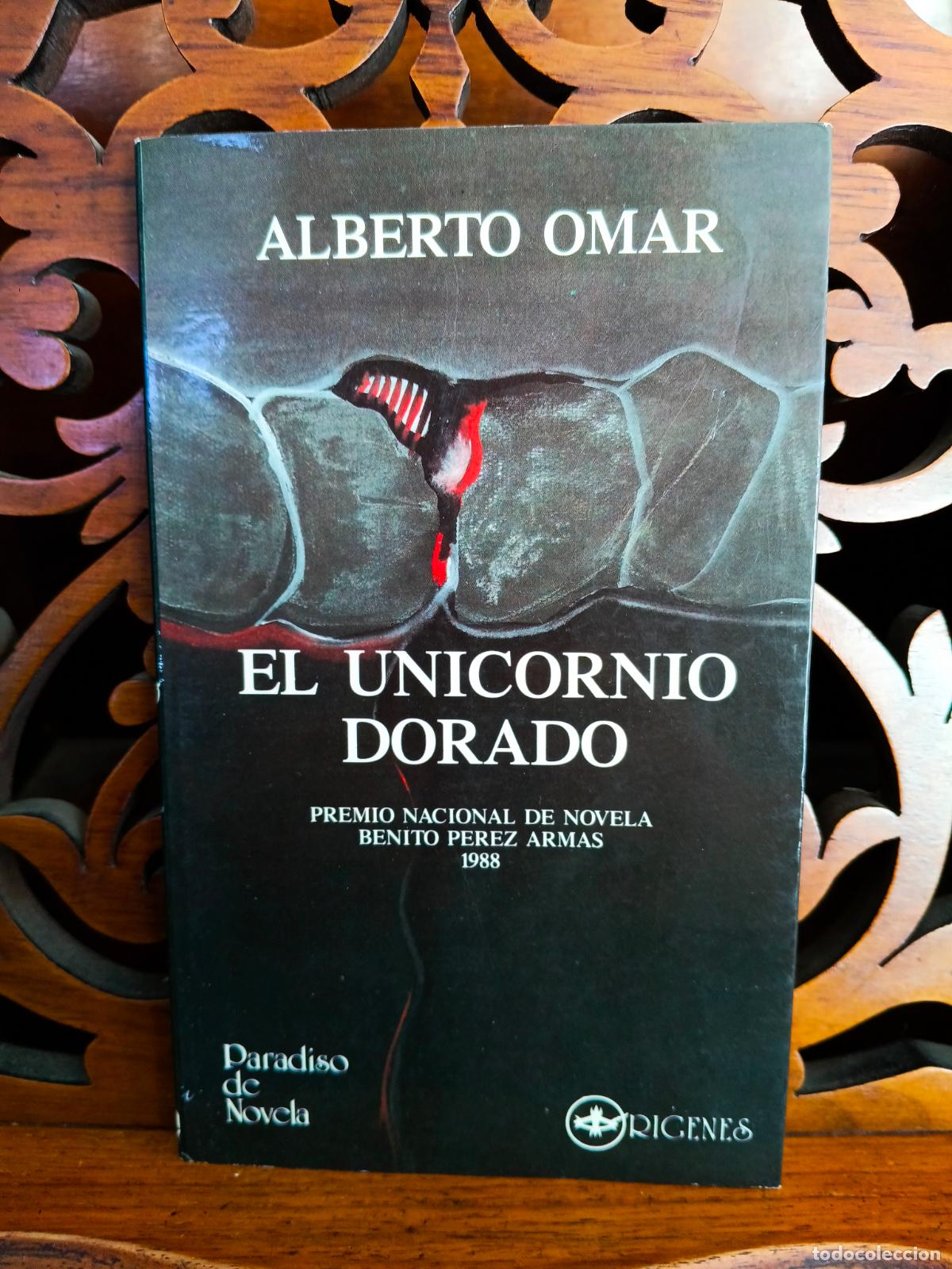 Libros: EL UNICORNIO DORADO, ALBERTO OMAR. CANARIAS 1989