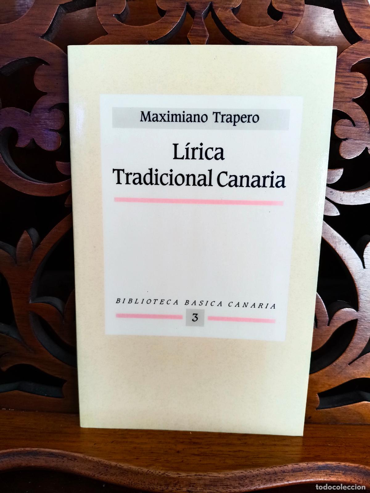 Livros em segunda m&atilde;o: L&Iacute;RICA TRADICIONAL CANARIA, MAXIMIANO TRAPERO. CANARIAS 1990