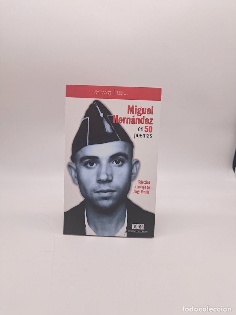 Libros: URRUTIA, Jorge. - Miguel Hern&aacute;ndez en 50 poemas.