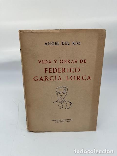 Libros: DEL RIO, Angel. - Vida y obras de Federico Garc&iacute;a Lorca.