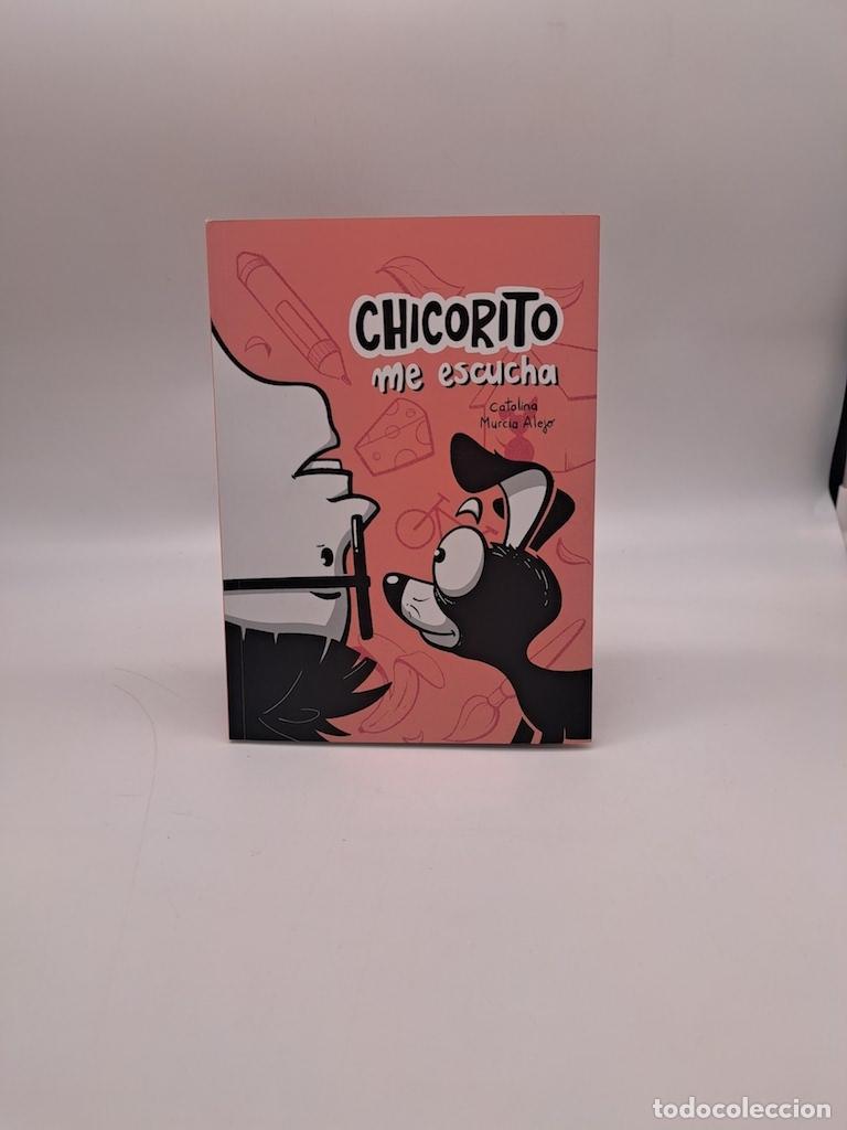 Libros: MURCIA ALEJO, Catalina - Chicorito me escucha.