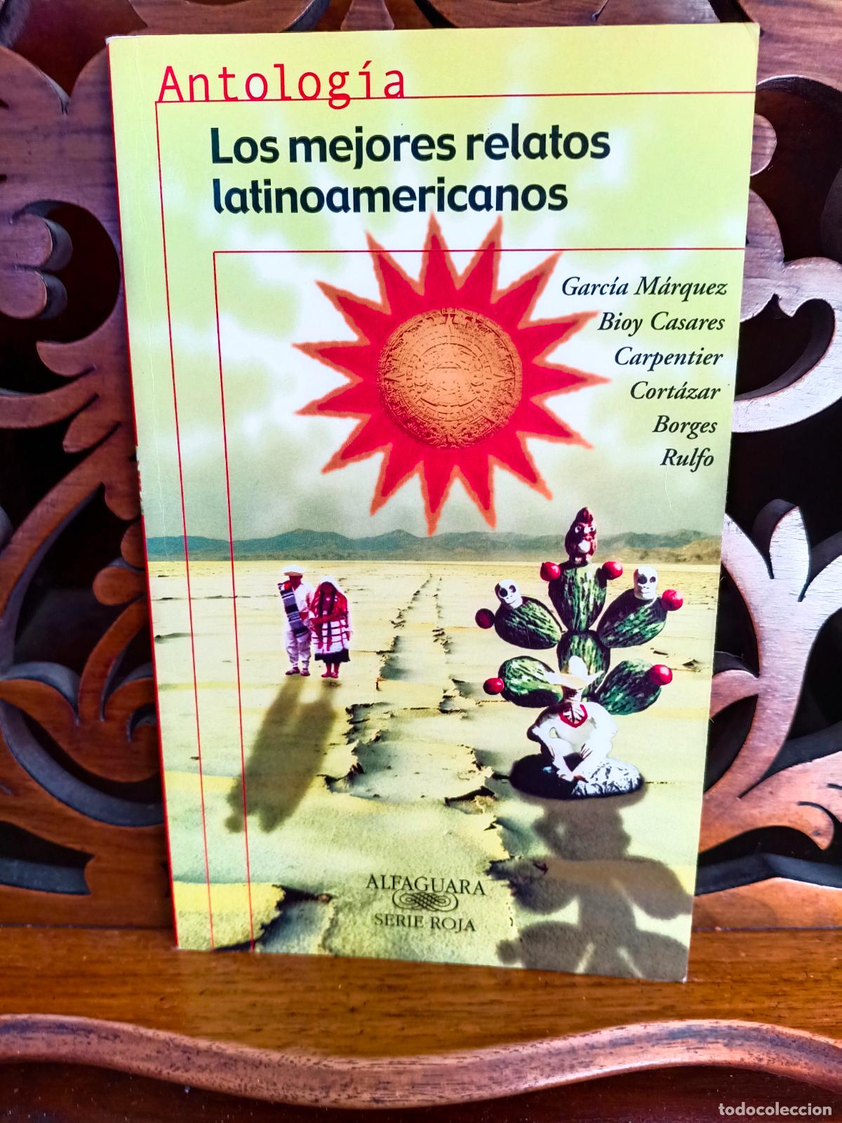 Libros: LOS MEJORES RELATOS LATINOAMERICANOS. ANTOLOGIA. ALFAGUARA 2002