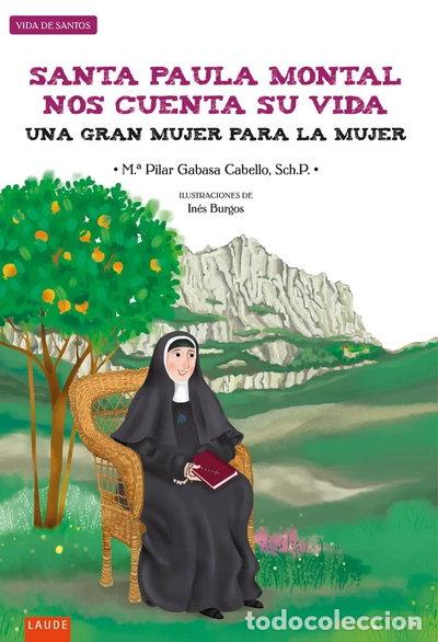 Livres: Santa Paula Montal nos cuenta su vida- 9788414035887