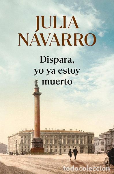 Livres: Dispara, yo ya estoy muerto- 9788466333719