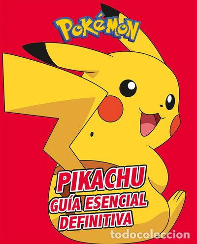 Libros: Pikachu. Gu&iacute;a esencial definitiva- 9788417773410