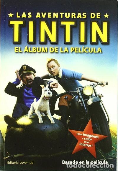 B&uuml;cher: Las Aventuras de Tint&iacute;n: El &aacute;lbum de la pel&iacute;cula- 9788426138958