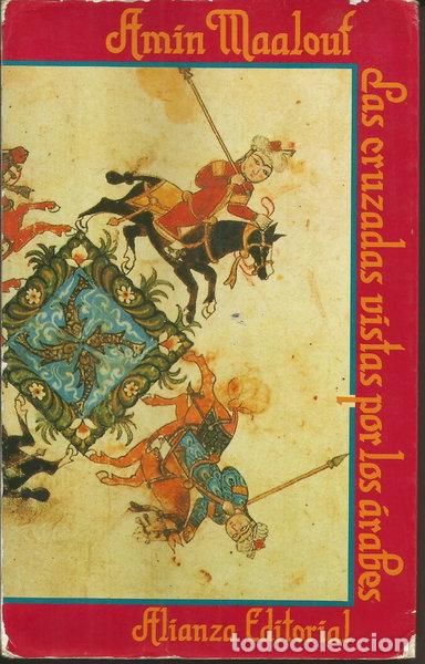 Livres: Las cruzadas vistas por los &aacute;rabes- 9788420696027