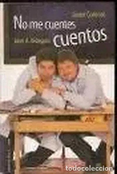 books: No me cuentes cuentos- 9788484603108