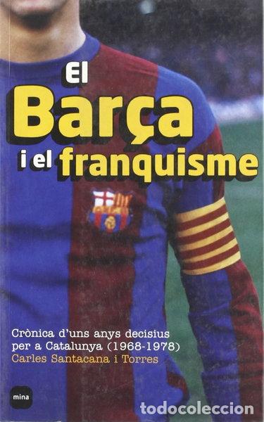 books: El Bar&ccedil;a i el franquisme- 9788496499294