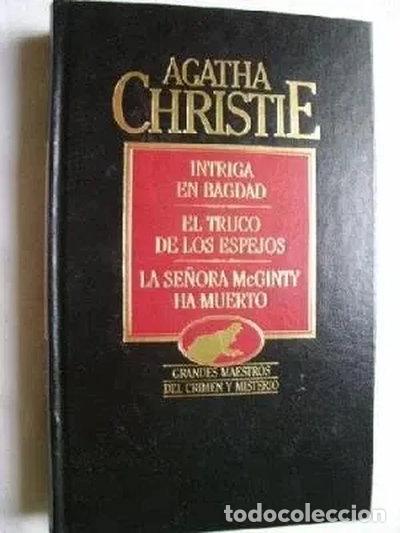 books: Intriga en Bagdad, El truco de los espejos, La se&ntilde;ora McGinty ha muerto- 9788475307626