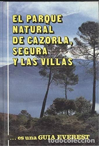 Libros: Parque Natural de las Sierras de Cazorla, Segura y las Villas- 9788424144609
