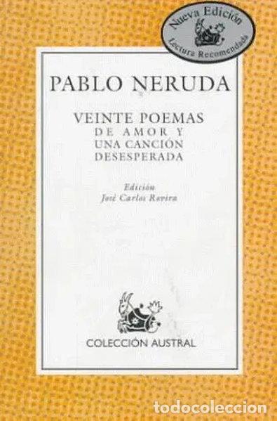 Libros: Veinte poemas de amor y una canci&oacute;n desesperada- 9788423974009