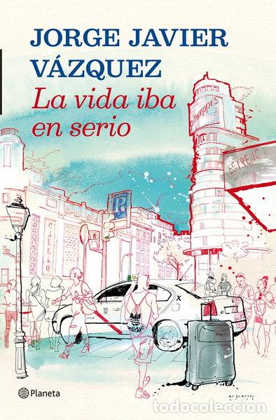 Libros: La vida iba en serio- 9788408013907