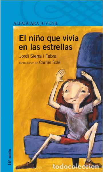 Libros: El ni&ntilde;o que viv&iacute;a en las estrellas- 9788420464916