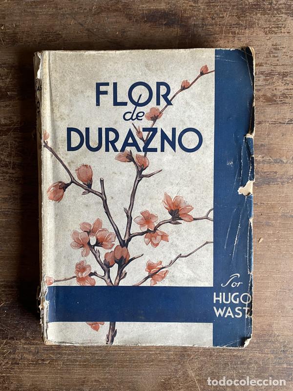 Libros: Flor de Durazno - Wast Hugo