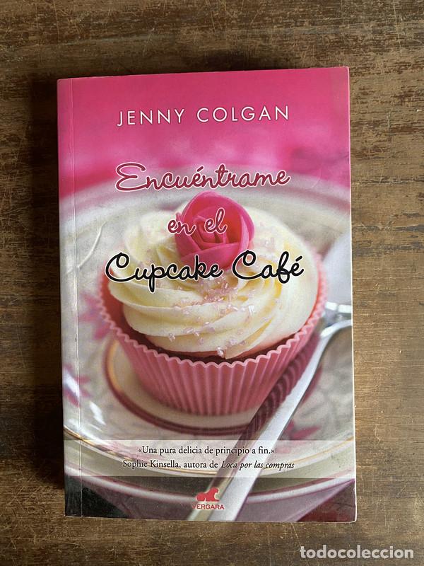 B&uuml;cher: Encuentrame en el Cupcake Cafe - Colgan Jenny