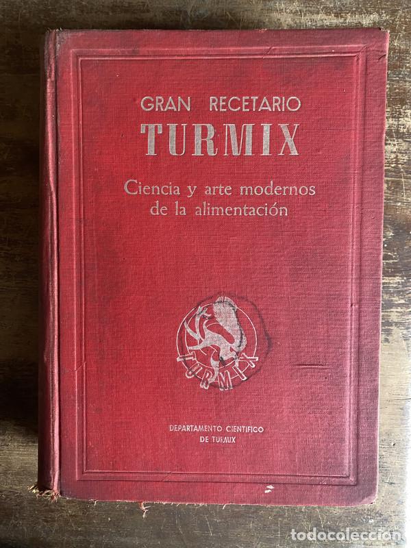 Libri di seconda mano: Ciencia y arte modernos de la alimentacion - Gran Recetario Turmix
