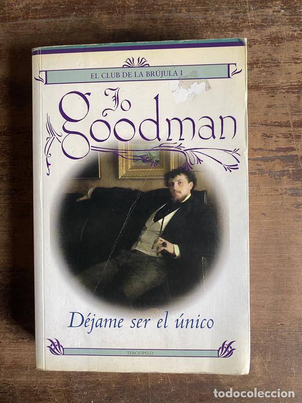 Libri di seconda mano: Dejame ser el unico - Goodman Jo