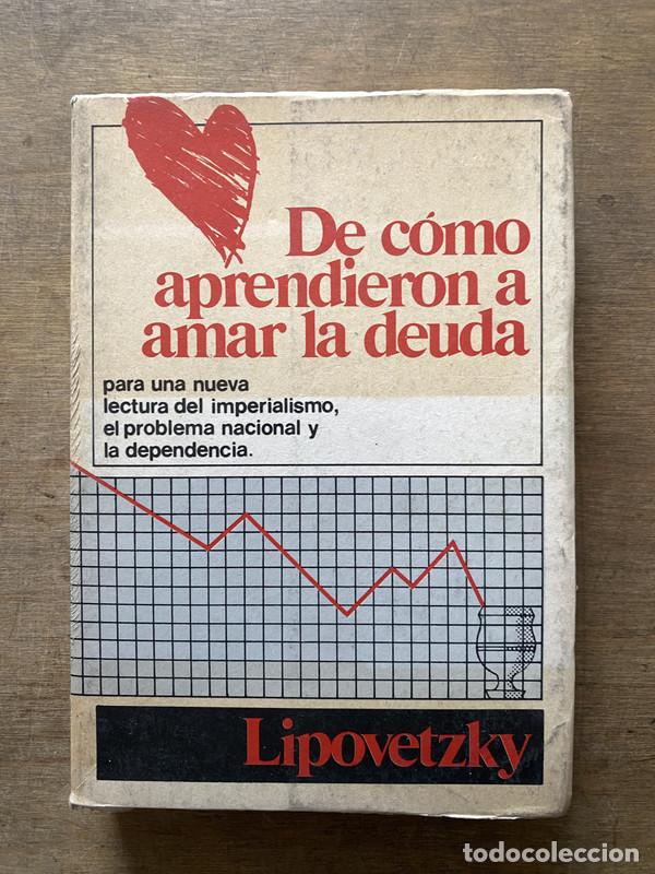 Libros: De como aprendieron a amar la deuda - Lipovetzky