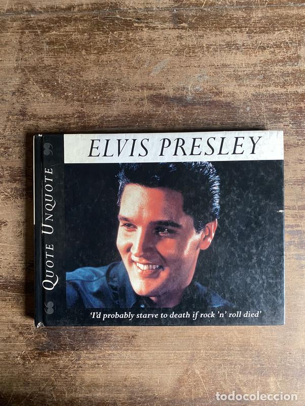 Libros: 'I'd probably starve to death if rock 'n' roll died' - Elvis Presley