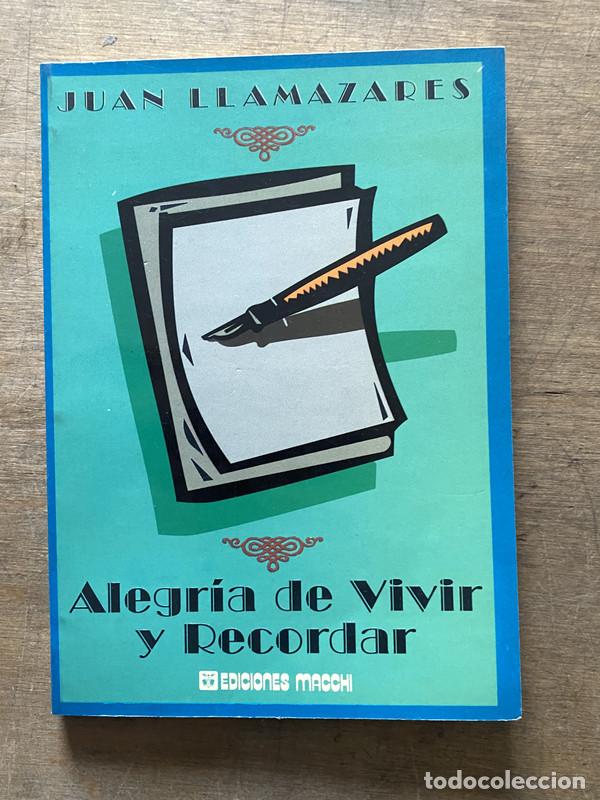 Libri di seconda mano: Alegria de Vivir y Recordar - Llamazares Juan