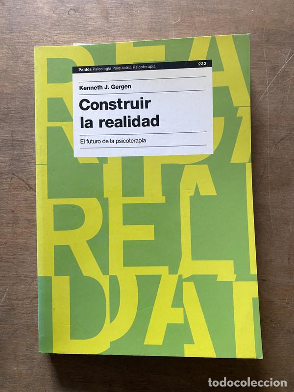 Libros: Construir la realidad - Gergen Kenneth J. - Foto 1