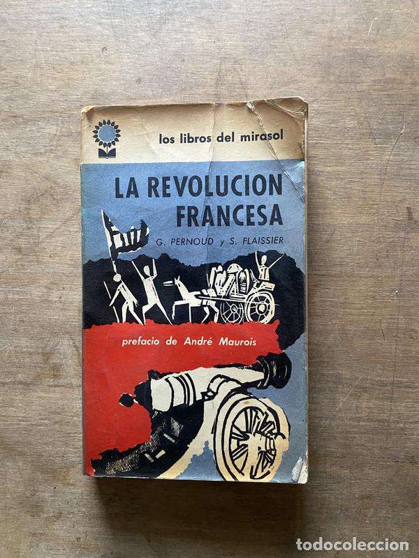 Libri di seconda mano: La Revolucion Francesa - Pernoud G. y Flaissier S.