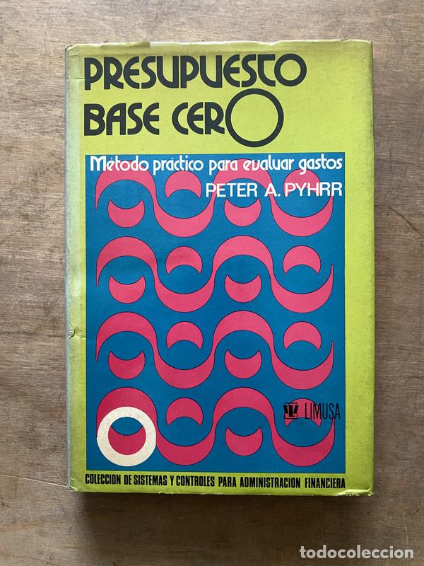 Livros em segunda m&atilde;o: Presupuesto Base Cero - Pyhrr Peter A.