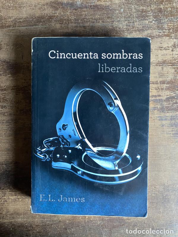 Livres: Cincuenta sombras liberadas - James E.L.