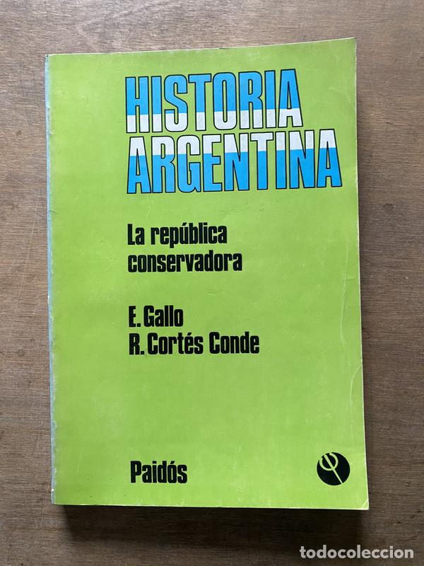 Libros: Historia Argentina - Gallo E. / Cortes Conde R.