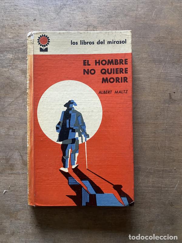 Libri di seconda mano: El hombre no quiere morir - Maltz Albert