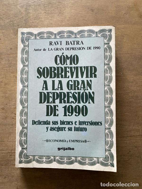 B&uuml;cher: Como sobrevivir a la gran depresion de 1990 - Batra Ravi