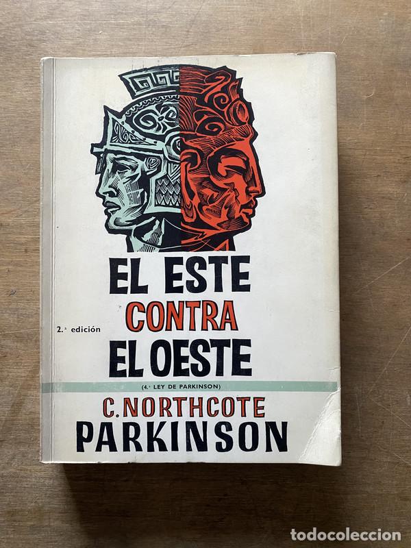 Libri di seconda mano: El Este contra el Oeste - Parkinson C. Northcote