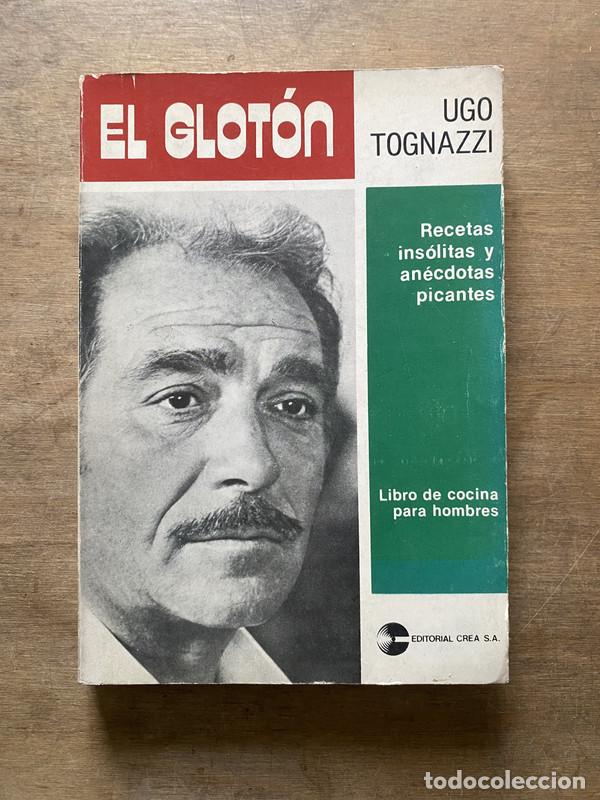books: El gloton - Tognazzi Ugo
