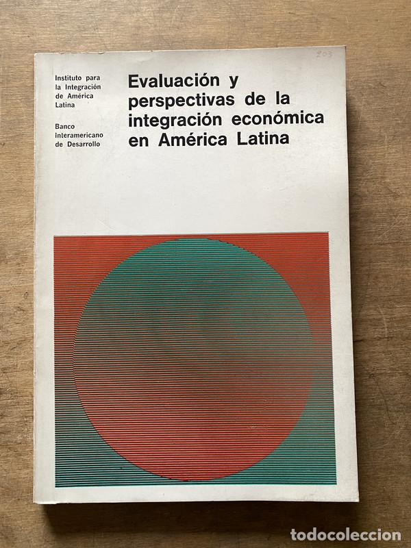books: Evaluacion y perspectivas de la integracion economica en America Latina - Banco Interamericano de De