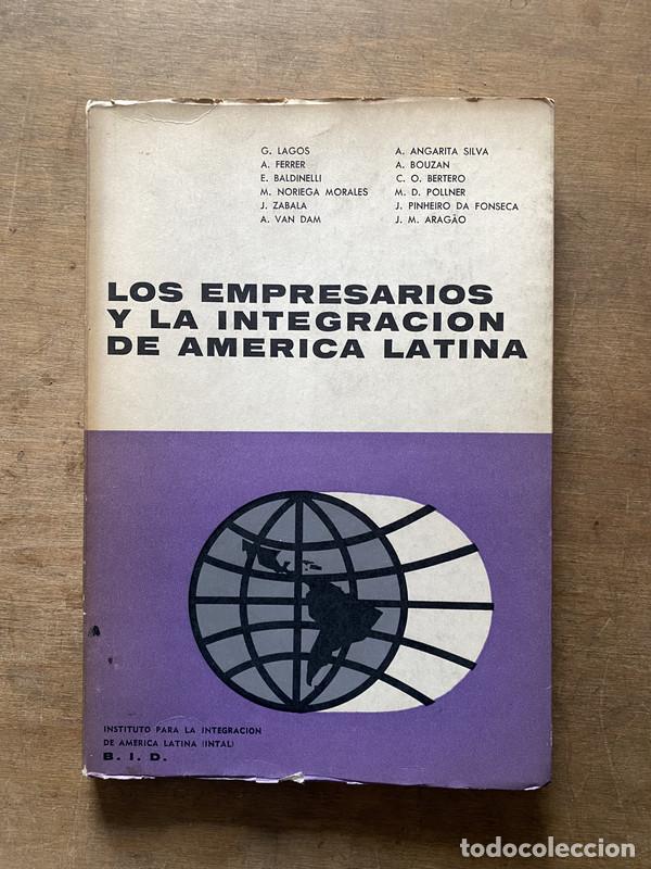 books: Los empresarios y la integracion de America Latina - -