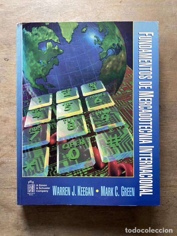 books: Fundamentos de Mercadotecnia Internacional - Keegan Warren J. y Green Mark C.