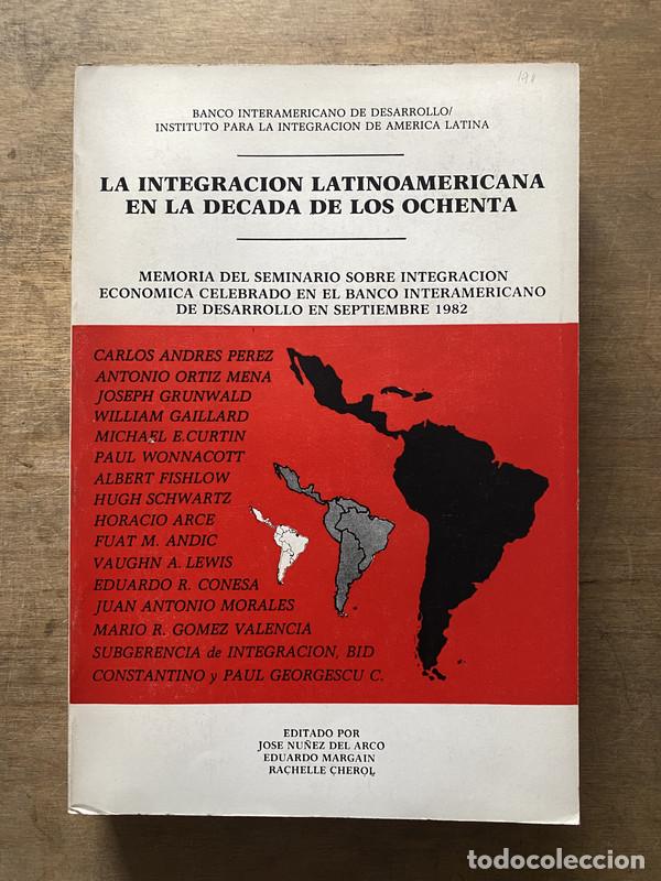 books: La Integracion Latinoamericana en la Decada de los Ochenta - Banco Interamericano de Desarrollo